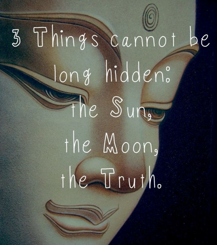 بوذا اقتباسات إخفاء الشمس القمر الحقيقة